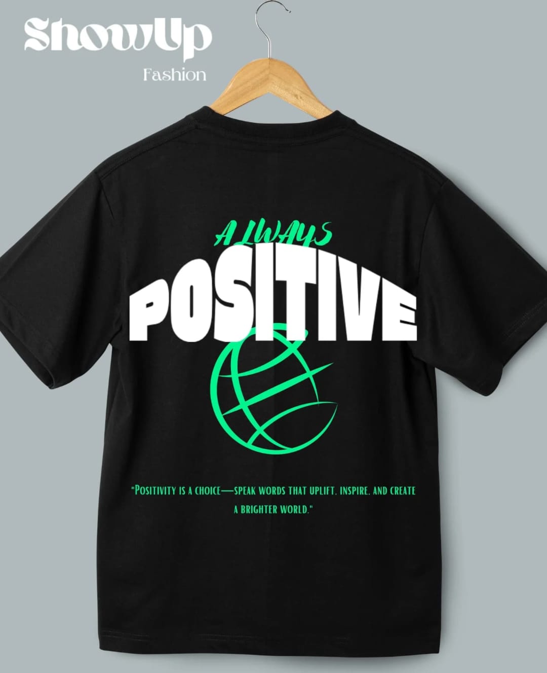 Always Positive – Black & White Unisex T-Shirt