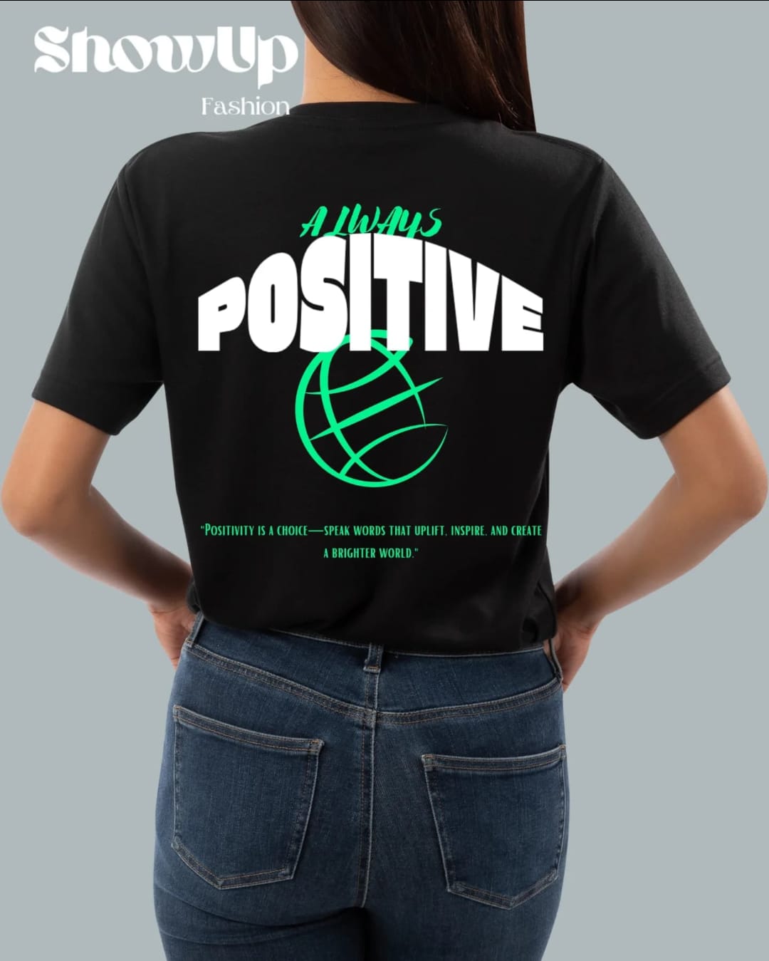 Always Positive – Black & White Unisex T-Shirt